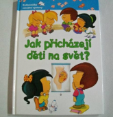 více - Jak přicházejí děti na svět?