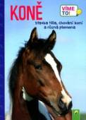 více - Koně - stavba těla, chování koní a různá plemena